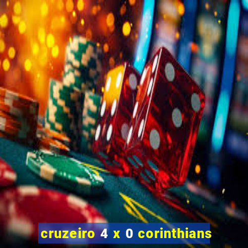 cruzeiro 4 x 0 corinthians